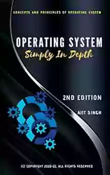 Operating System: Simply In Depth