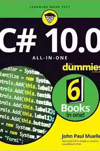 C# 10 0 All In One For Dummies John Paul Mueller