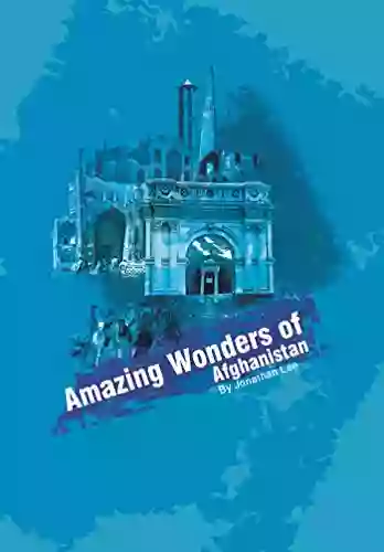 Amazing Wonders Of Afghanistan James R Babb