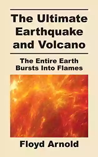 The Ultimate Earthquake And Volcano: The Entire Earth Bursts Into Flames