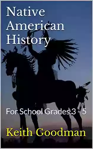 Native American History: For School Grades 3 5