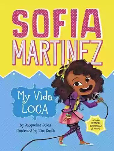 My Vida Loca (Sofia Martinez 2)