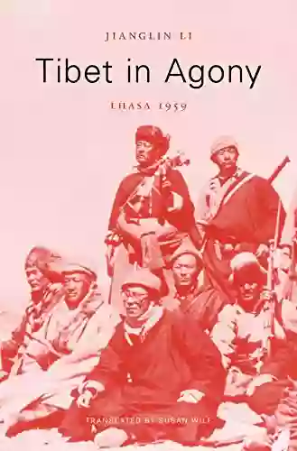 Tibet In Agony: Lhasa 1959 Susan Wilf