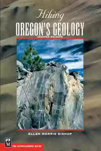 Hiking Oregon S Geology (Hiking Geology)