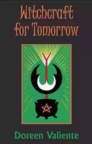 Witchcraft For Tomorrow Doreen Valiente