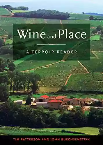 Wine And Place: A Terroir Reader