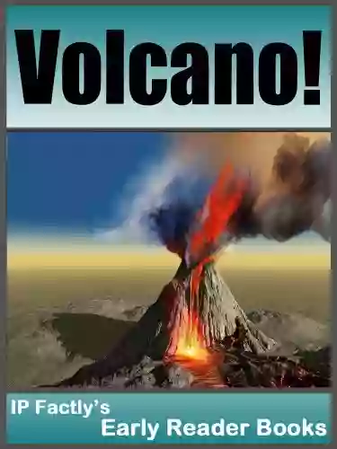 Volcano Earth For Kids (Earth Early Reader 2)