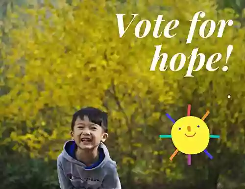 Vote For Hope : 3 Creative Stories (This Fall 6)