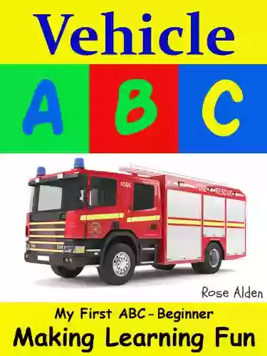 Vehicle ABC (My First) Rose Alden