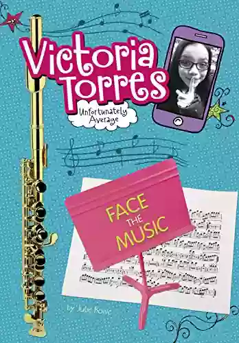 Face The Music (Victoria Torres Unfortunately Average)