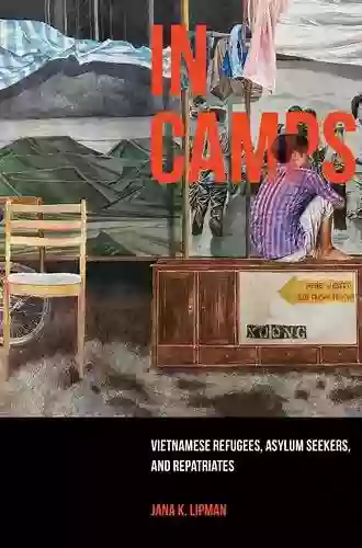 In Camps: Vietnamese Refugees Asylum Seekers And Repatriates (Critical Refugee Studies 1)