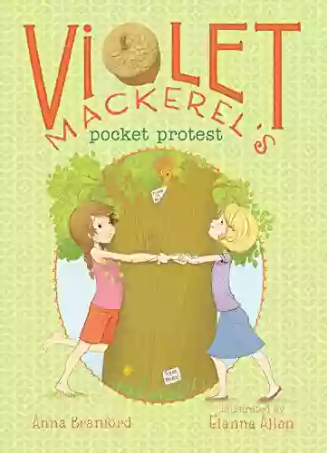 Violet Mackerel S Pocket Protest Anna Branford