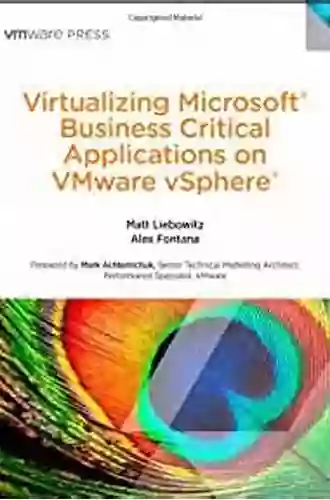 Virtualizing Microsoft Business Critical Applications On VMware VSphere (VMware Press Technology)