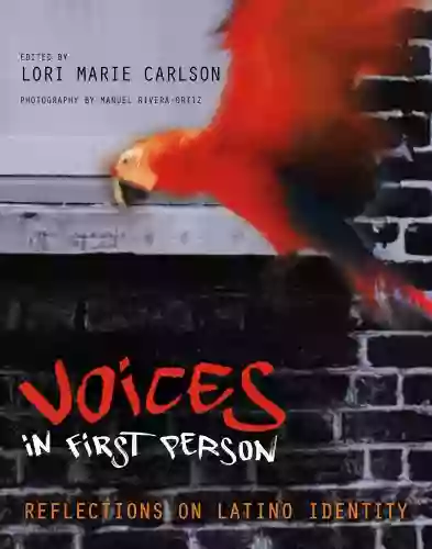 Voices In First Person: Reflections On Latino Identity