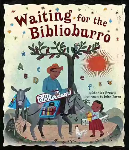 Waiting For The Biblioburro Monica Brown