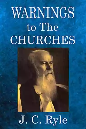 Warnings To The Churches J C Ryle