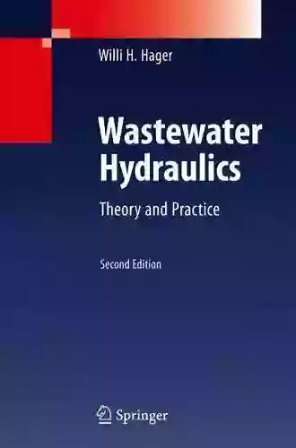 Wastewater Hydraulics: Theory And Practice