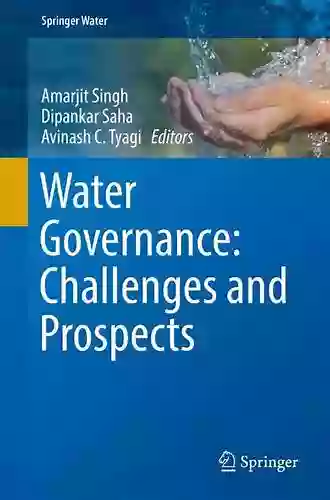 Water Governance: Challenges And Prospects (Springer Water)