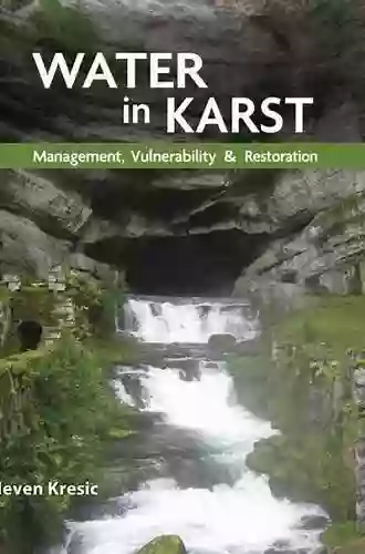 Water In Karst: Management Vulnerability And Restoration