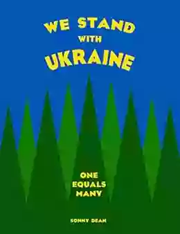 We Stand With Ukraine: One Equals Many