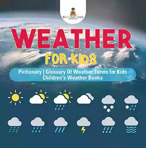 Weather For Kids Pictionary Glossary Of Weather Terms For Kids Children S Weather