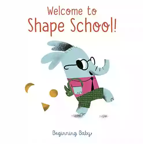 Welcome To Shape School : Beginning Baby