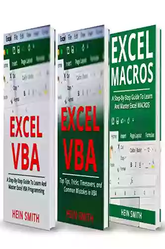 Excel VBA Excel Macros: Mastering Excel VBA Tips And Tricks Of VBA Programming And Mastering Excel Macros