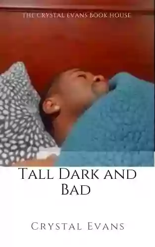 Tall Dark And Bad : Full Edition