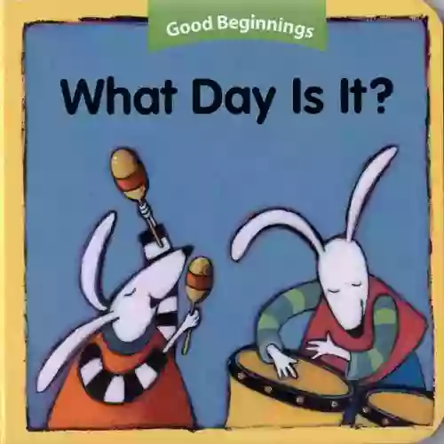 What Day Is It? (Good Beginnings)