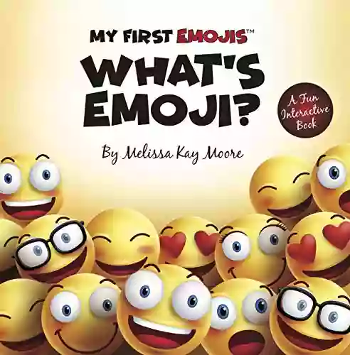 My First Emojis: What S Emoji? Teach Kids Body Parts Emojis