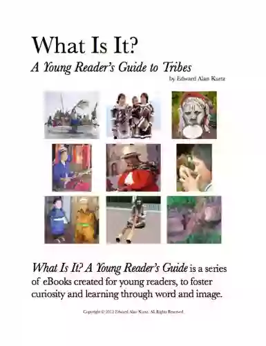 What Is It? A Young Reader S Guide To Tribes (What Is It? A Young Reader S Guide 20)