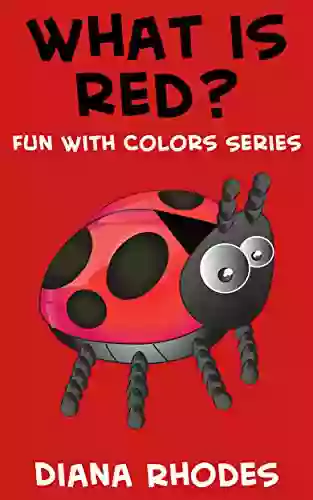 What Is Red? (Fun With Colors)