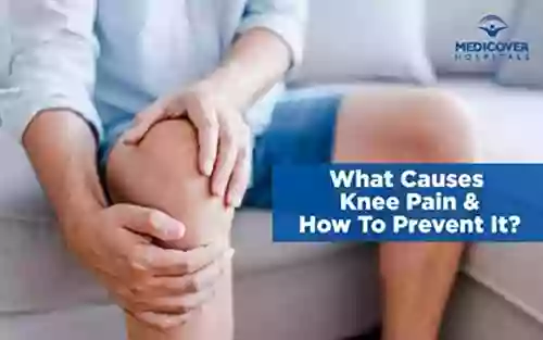 Knee Pain: What Is The Best Way To Reduce Knee Pain And Make Them Strong Naturally?