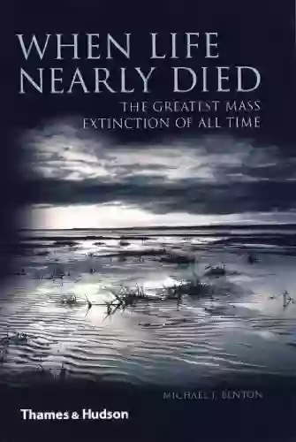 When Life Nearly Died: The Greatest Mass Extinction Of All Time