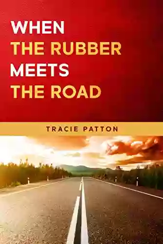 When The Rubber Meets The Road (A Woman With Visions 2)