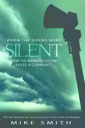 When The Sirens Were Silent How The Warning System Failed A Community