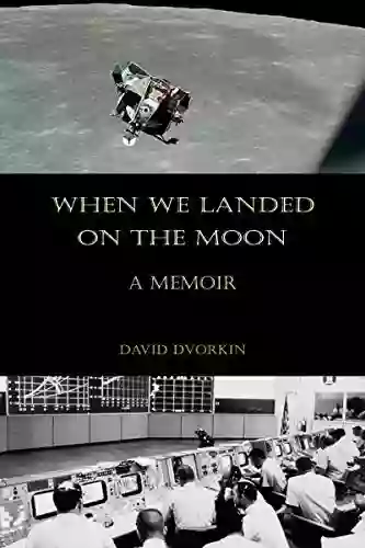 When We Landed On The Moon: A Memoir