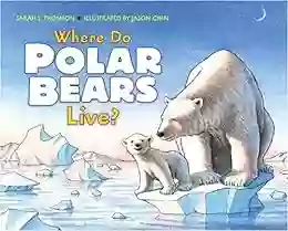 Where Do Polar Bears Live? (Let s Read and Find Out Science 2)