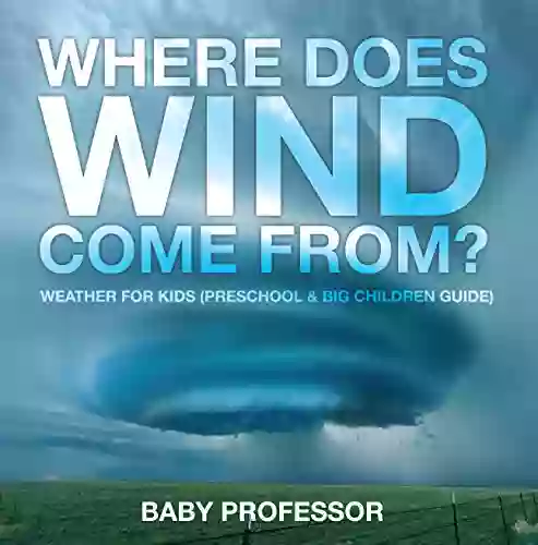 Where Does Wind Come From? Weather For Kids (Preschool Big Children Guide)