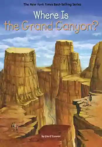 Where Is the Grand Canyon? (Where Is?)