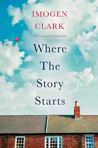 Where The Story Starts Imogen Clark