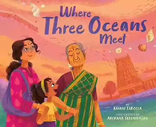 Where Three Oceans Meet Rajani LaRocca