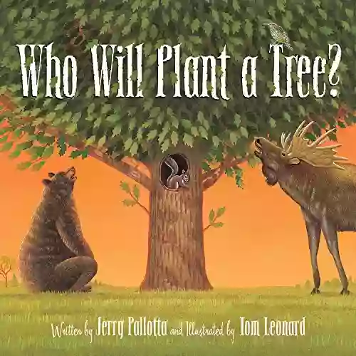 Who Will Plant A Tree?