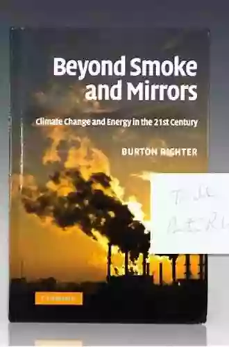 Beyond Smoke and Mirrors: Climate Change and Energy in the 21st Century (Canto Classics)