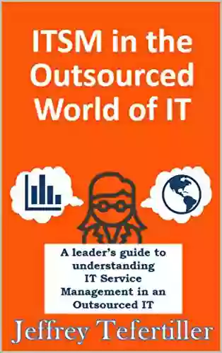 ITSM In The Outsourced World Of IT: Balancing The Benefits Of Outsourcing While Applying The Appropriate Level Of ITSM Governance