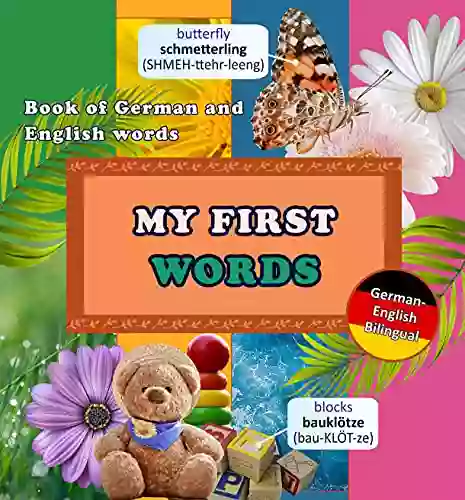 My First Words: Of German And English Words: German English Bilingual Picture Dictionary