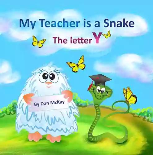 My Teacher Is A Snake The Letter Y