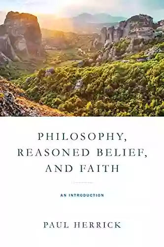 Philosophy Reasoned Belief And Faith: An Introduction