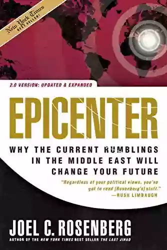 Epicenter 2 0: Why the Current Rumblings in the Middle East Will Change Your Future