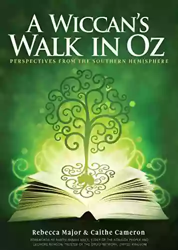 A Wiccan S Walk In Oz: Perspectives From The Southern Hemisphere